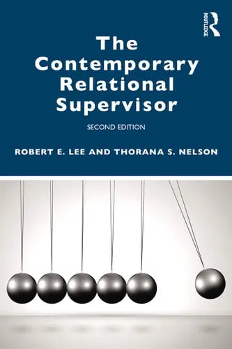 The Contemporary Relational Supervisor 2nd Edition Routledge