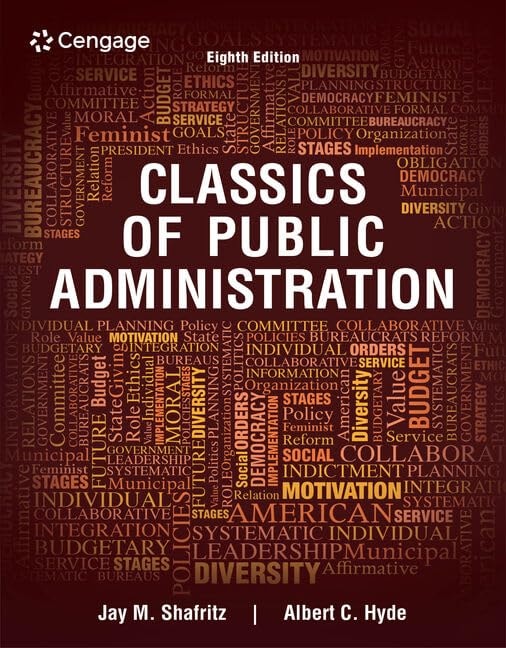 Classics of Public Administration by Jay M. Shafritz