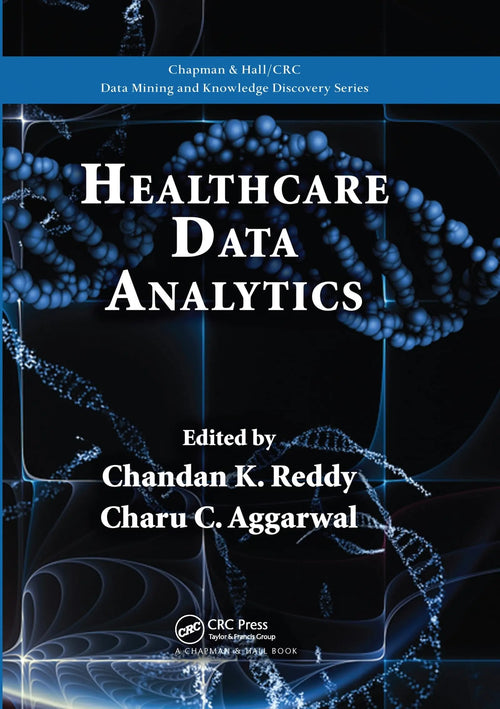 Healthcare Data Analytics by Chandan K. Reddy