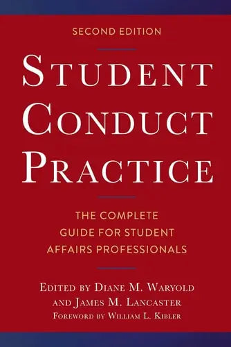 Student Conduct Practice The Complete Guide for Student Affairs Professionals
