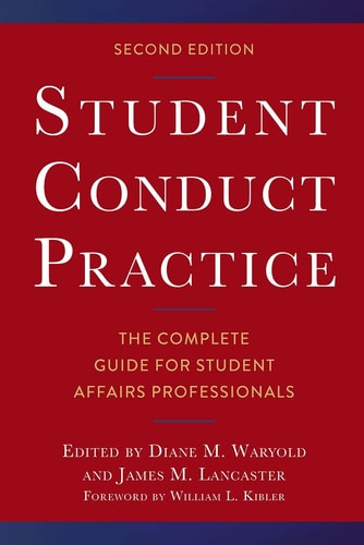 Student Conduct Practice The Complete Guide for Student Affairs Professionals
