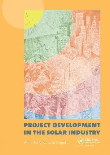 Project Development in the Solar Industry by Albie Fong