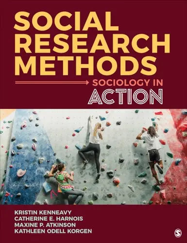 Social Research Methods Sociology in Action SAGE Publications, Incorporated