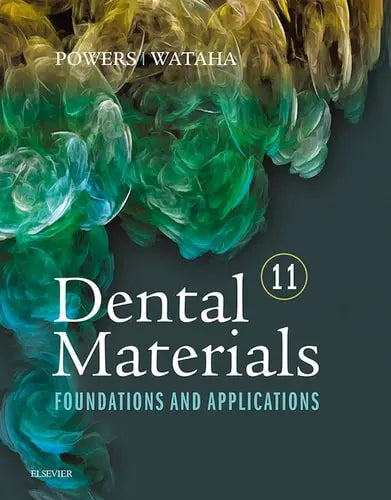 Dental Materials Foundations and Applications Elsevier
