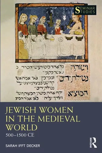 Jewish Women in the Medieval World 500-1500 Ce