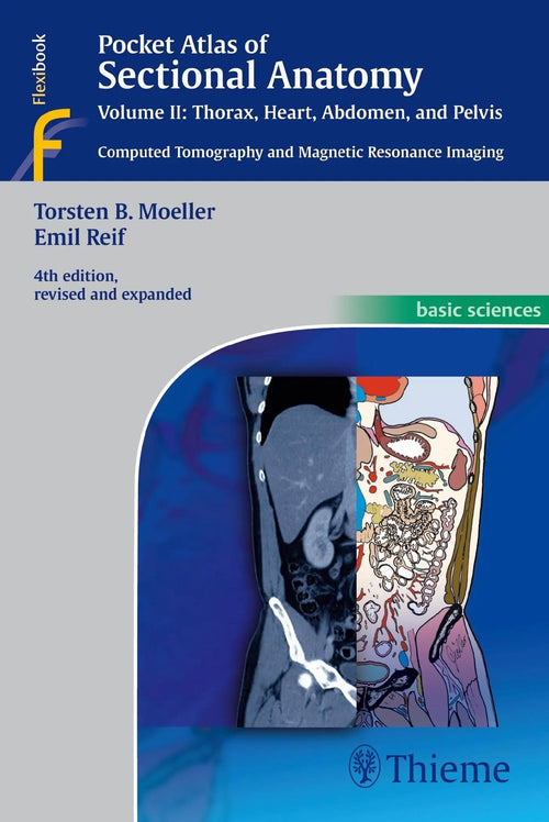 Pocket Atlas of Sectional Anatomy: Thorax, heart, abdomen, and pelvis by Torsten B. Möller