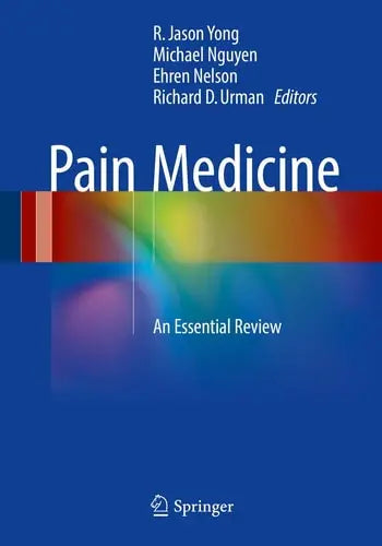 Pain Medicine An Essential Review Springer International Publishing