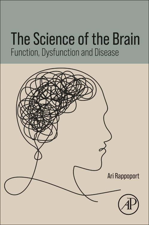 The Science of the Brain Function, Dysfunction and Disease