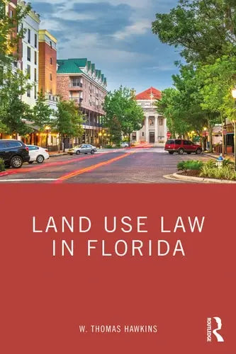 Land Use Law in Florida Routledge