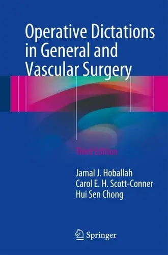 Operative Dictations in General and Vascular Surgery Springer International Publishing