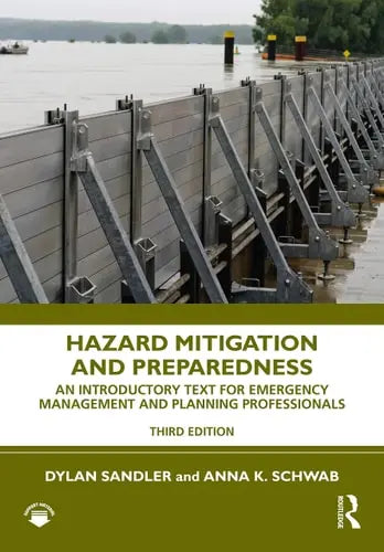 Hazard Mitigation and Preparedness An Introductory Text for Emergency Management and Planning Professionals Routledge
