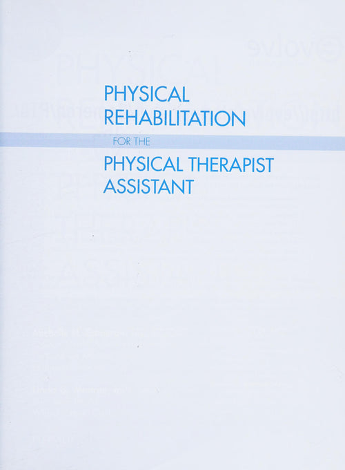 Physical Rehabilitation for the Physical Therapist Assistant by Michelle H. Cameron