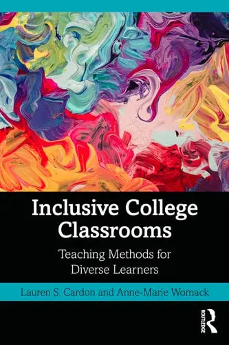 Inclusive College Classrooms Teaching Methods for Diverse Learners Routledge