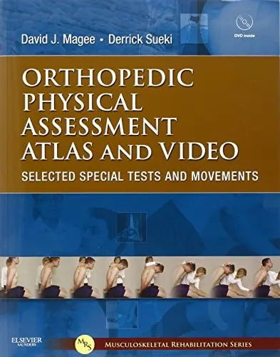 Orthopedic Physical Assessment Atlas and Video Saunders