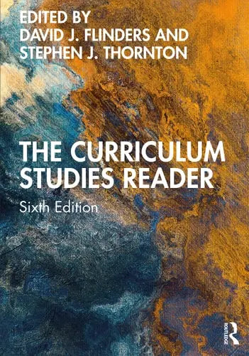 The Curriculum Studies Reader Routledge