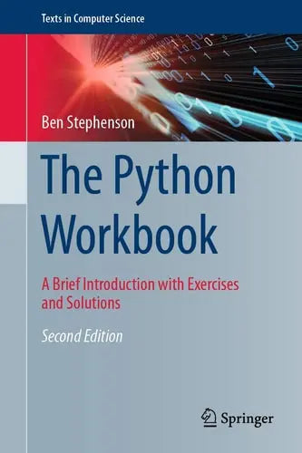 The Python Workbook A Brief Introduction with Exercises and Solutions Springer International Publishing