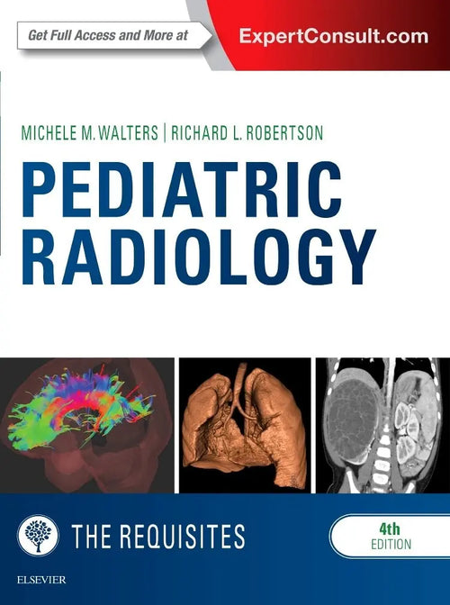 Pediatric Radiology The Requisites by Michele Walters