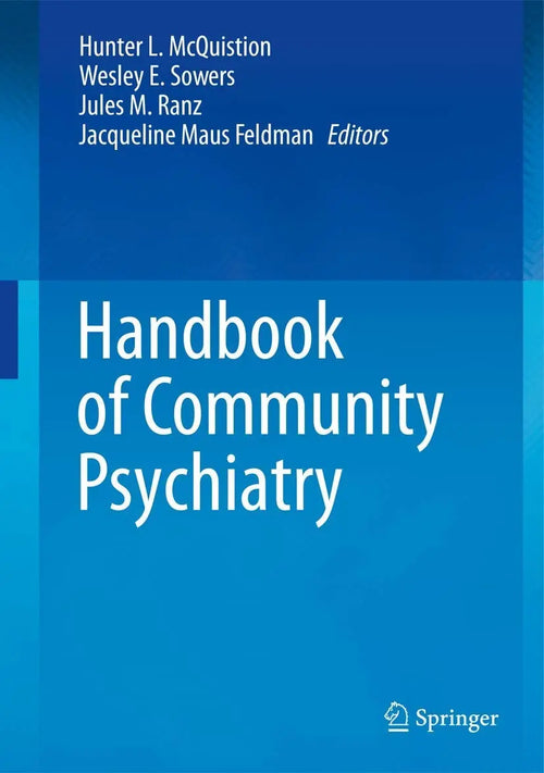 Handbook of Community Psychiatry by Hunter L. McQuistion