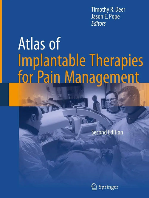 Atlas of Implantable Therapies for Pain Management by Timothy R. Deer