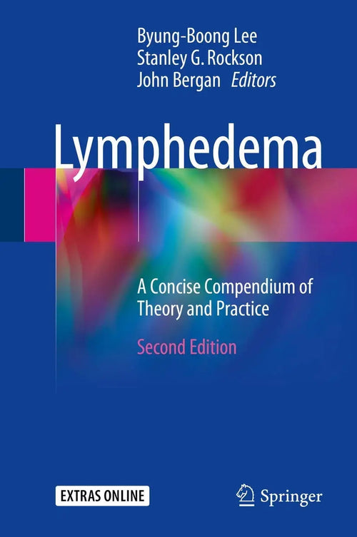 Lymphedema A Concise Compendium of Theory and Practice by Byung-Boong Lee