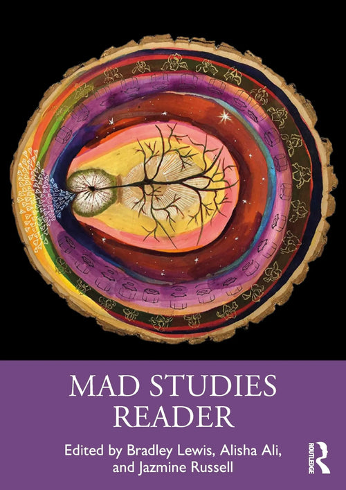 Mad Studies Reader Interdisciplinary Innovations in Mental Health by Bradley Lewis