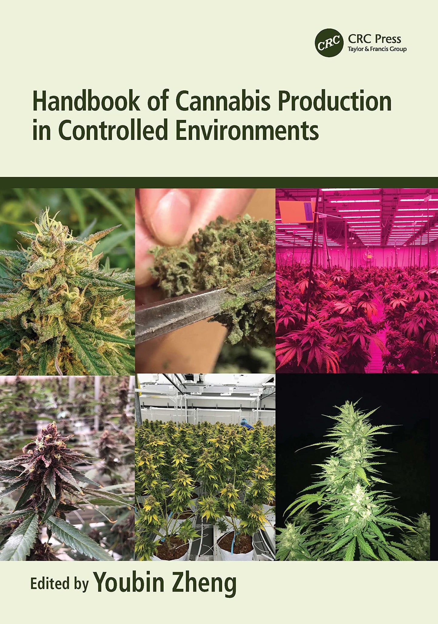 Handbook of Cannabis Production in Controlled Environments CRC Press