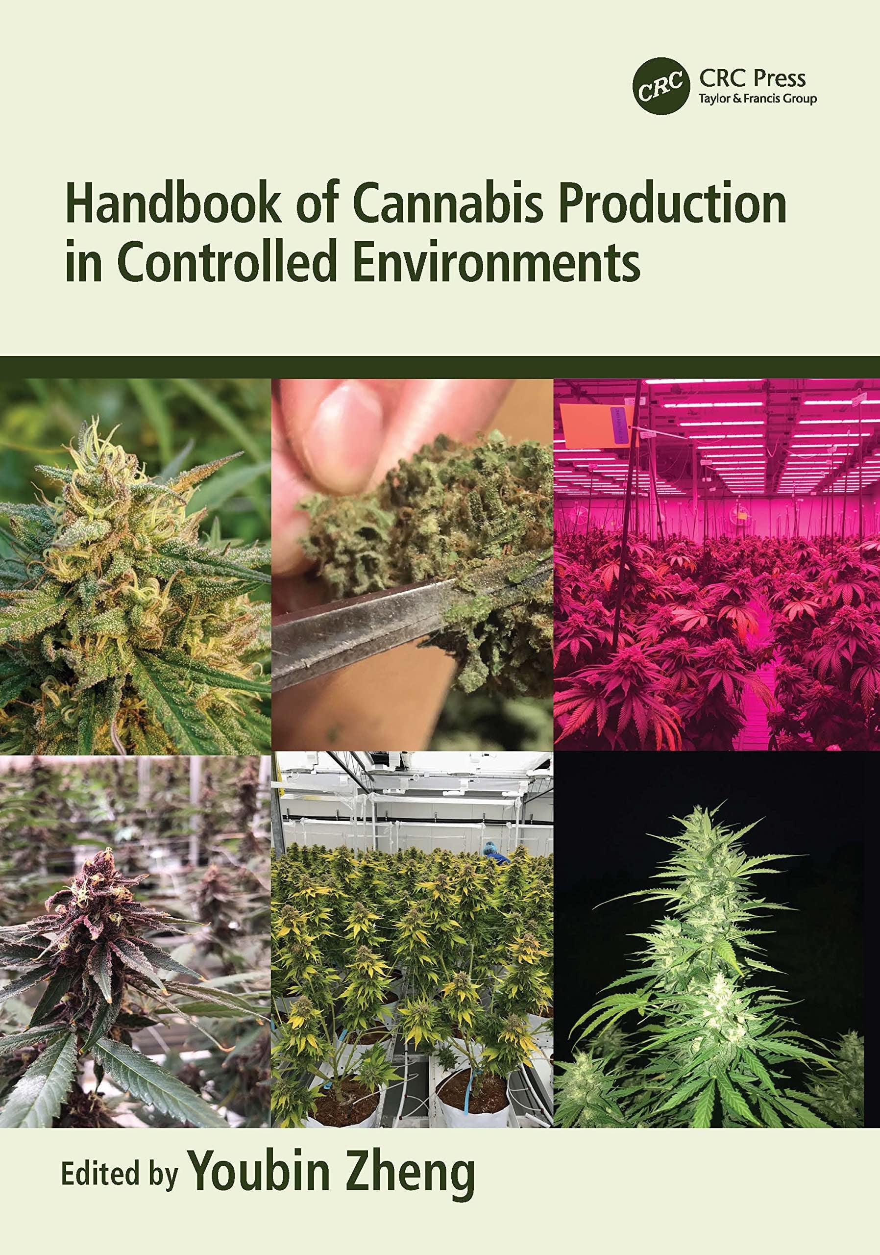 Handbook of Cannabis Production in Controlled Environments CRC Press