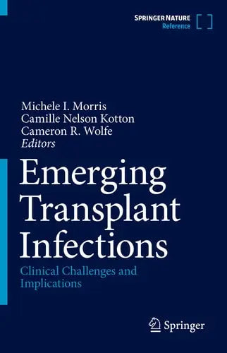 Emerging Transplant Infections Clinical Challenges and Implications
