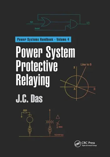 Power System Protective Relaying by J. C. Das
