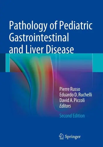 Pathology of Pediatric Gastrointestinal and Liver Disease Springer Berlin Heidelberg