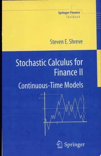 Stochastic Calculus for Finance II Continuous-Time Models Springer Science & Business Media