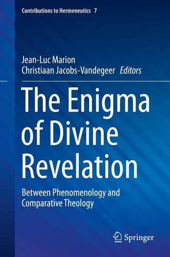 The Enigma of Divine Revelation Between Phenomenology and Comparative Theology by Jean-Luc Marion – book cover