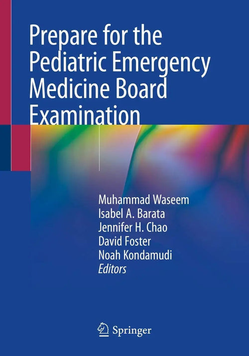 Prepare for the Pediatric Emergency Medicine Board Examination by Muhammad Waseem