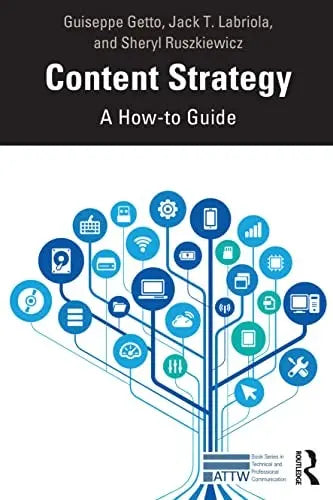 Content Strategy A How-to Guide by Guiseppe Getto