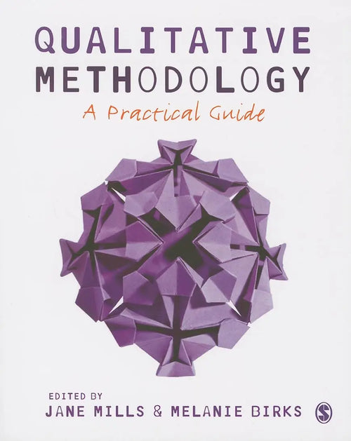Qualitative Methodology A Practical Guide
