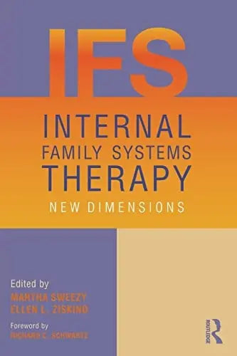Internal Family Systems Therapy New Dimensions Routledge