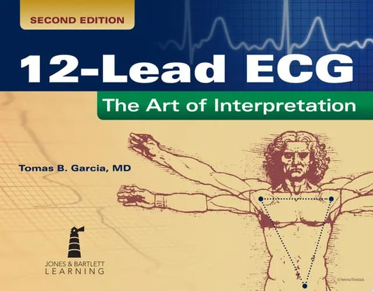 12-lead ECG The Art of Interpretation Jones & Bartlett Learning