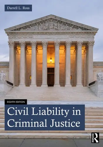 Civil Liability in Criminal Justice Routledge
