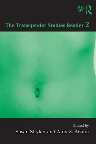 The Transgender Studies Reader 2 Routledge