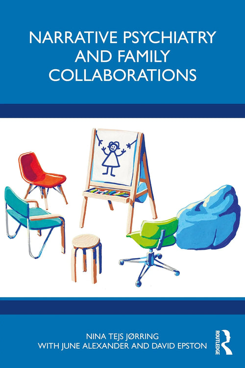 Narrative Psychiatry and Family Collaborations by Nina Tejs Jørring