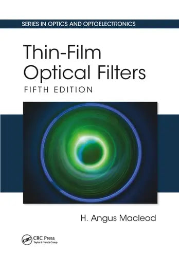 Thin-Film Optical Filters by H Angus MacLeod