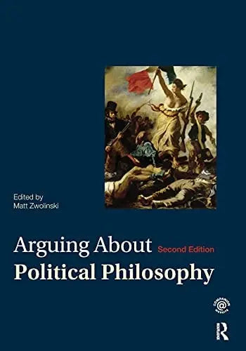 Arguing about Political Philosophy Routledge