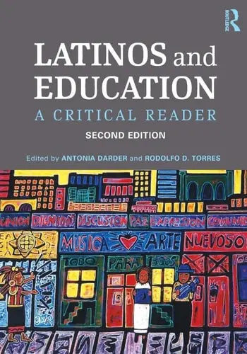 Latinos and Education A Critical Reader Routledge