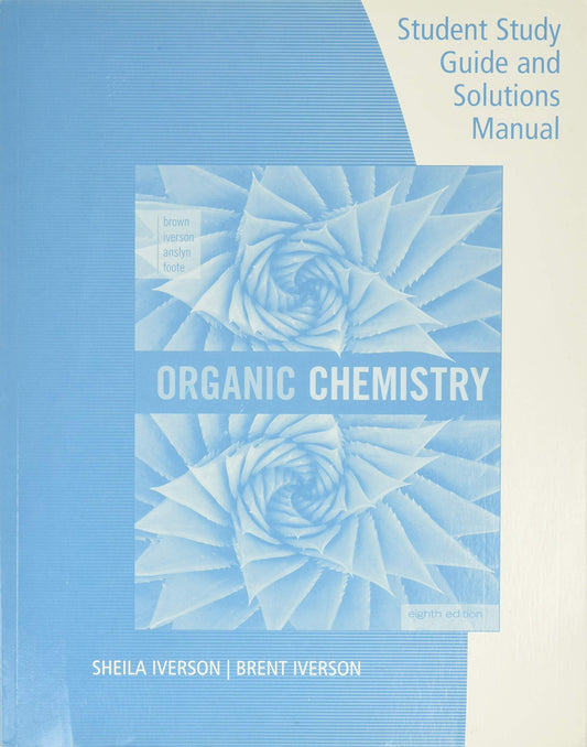 Student Study Guide and Solutions Manual, Organic Chemistry, Eighth Edition by Sheila A. Iverson – book cover