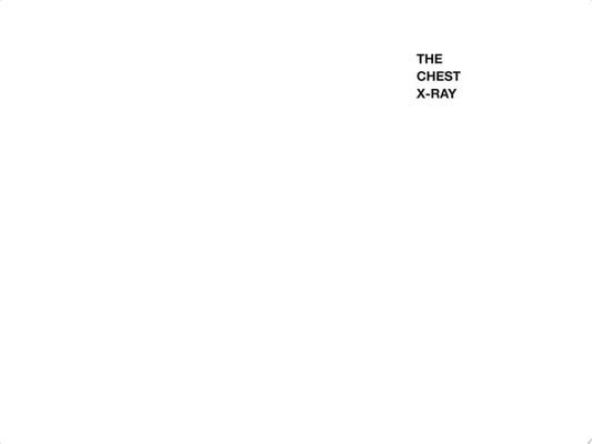 The Chest X-Ray: A Survival Guide Elsevier Health Sciences