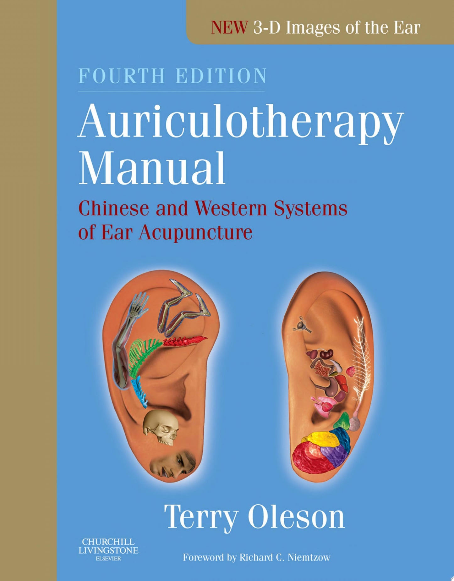 Auriculotherapy Manual Chinese and Western Systems of Ear Acupuncture by Terry Oleson