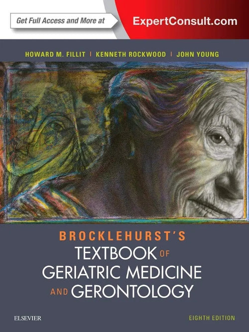 Brocklehurst's Textbook of Geriatric Medicine and Gerontology by John B. Young