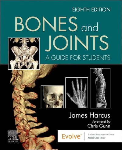 Bones and Joints A Guide for Students by James Harcus