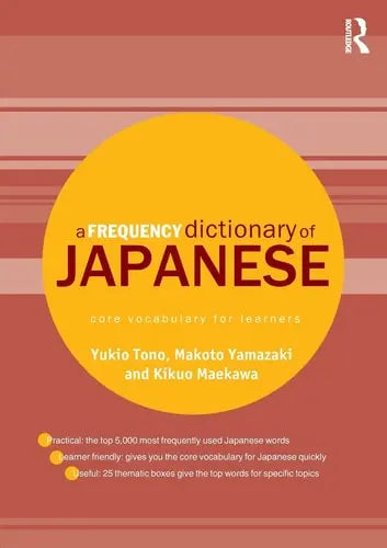 A Frequency Dictionary of Japanese Core Vocabulary for Learners Routledge