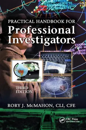 Practical Handbook for Professional Investigators Taylor & Francis Group